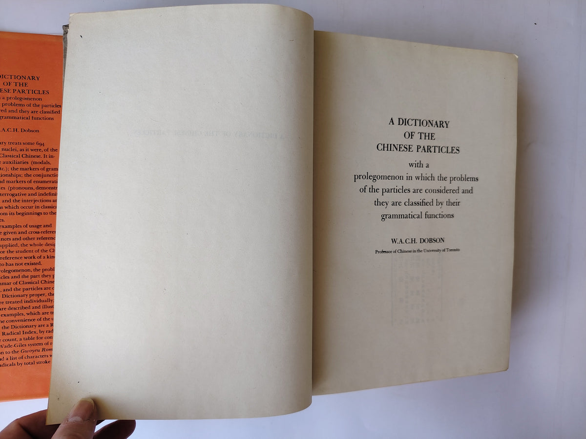 A Dictionary of the Chinese Particles by W A C H Dobson Published in 1976