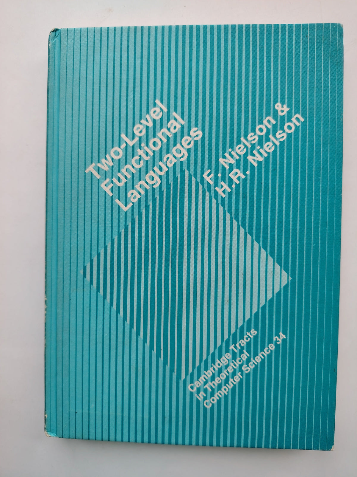 Two-Level Functional Languages by F Nielson & H R Nielson Cambridge Tracts in Theoretical Computer Science 34 First Edition 1992