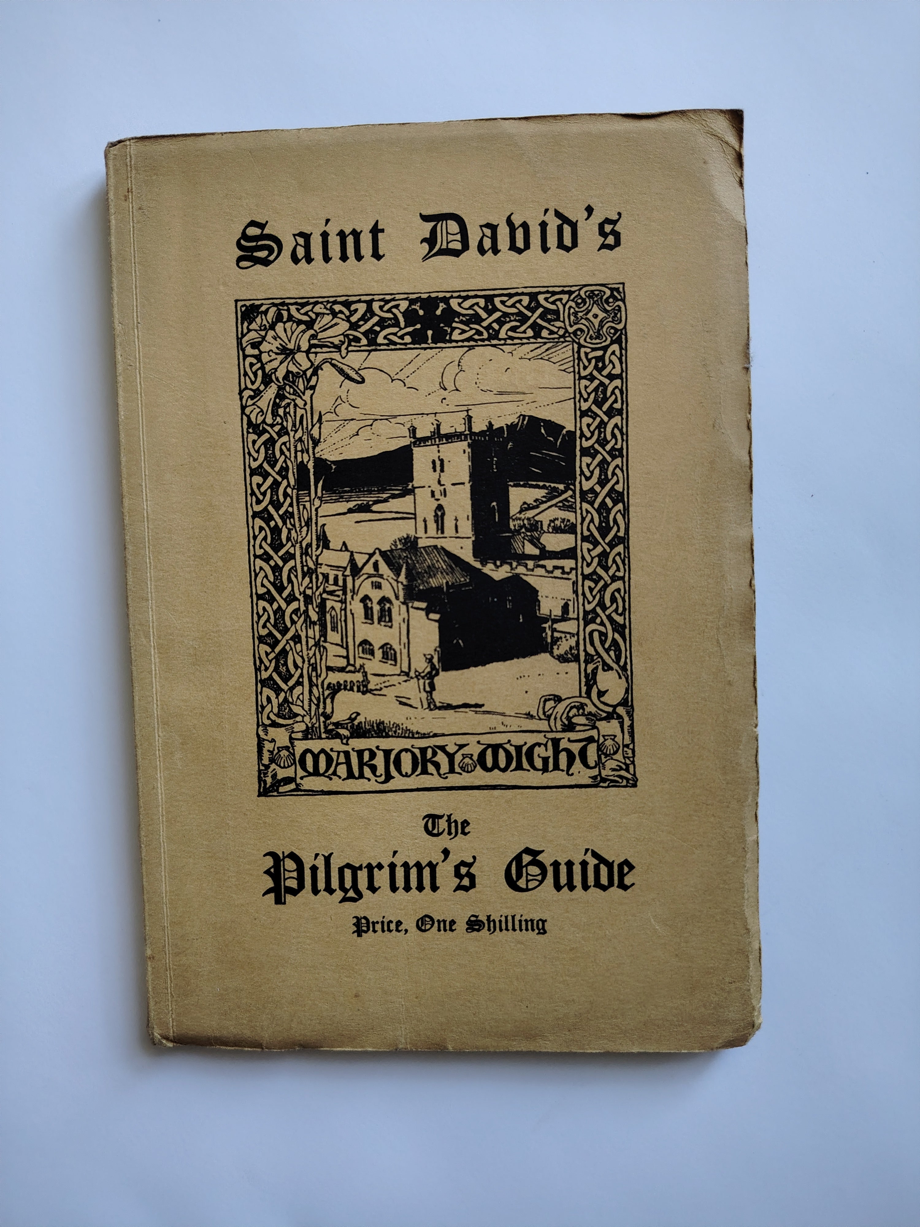 The Pilgrim's Guide to St David's and its Cathedral by Marjory Wight Illustrated Undated