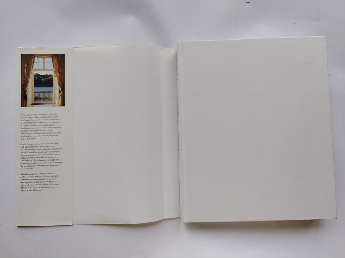 British Embassies Their Diplomatic and Architectural History James Stourton Photographs by Luke White 2017
