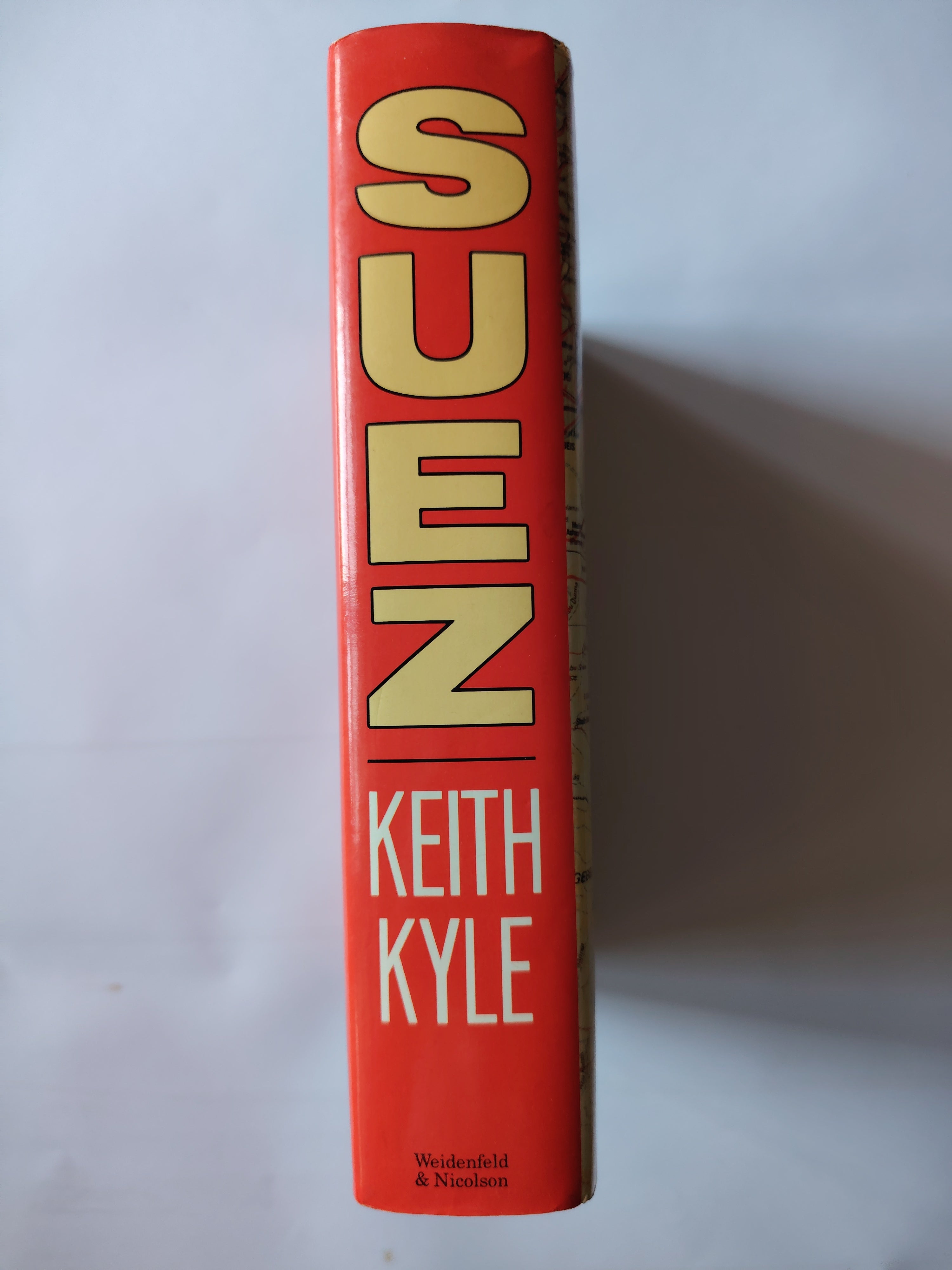 Suez by Keith Kyle First Edition Book Published by George Weidenfeld and Nicolson in 1991
