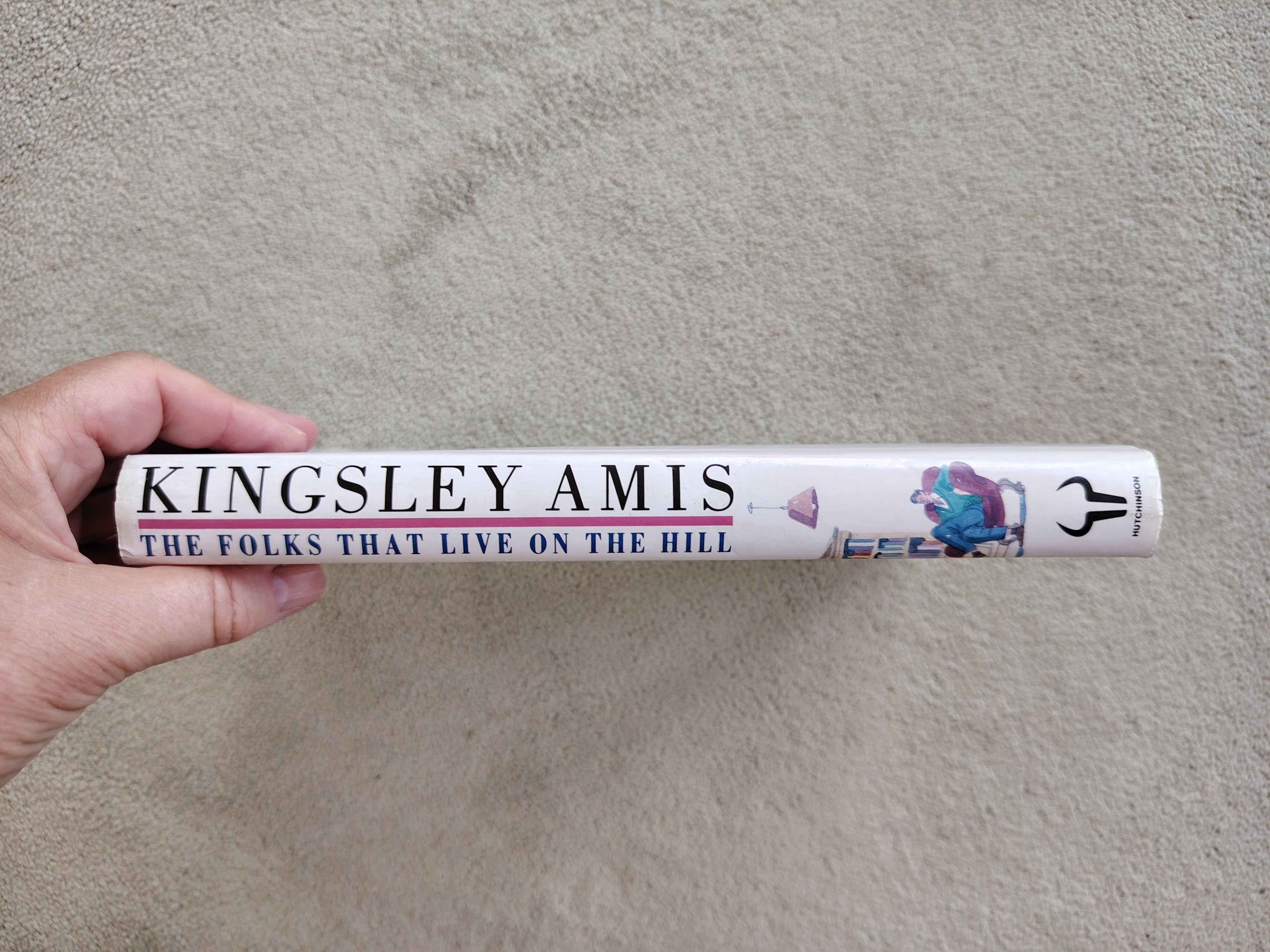 The Folks That Live on The Hill SIGNED by Kingsley Amis First Edition 1990 Published by Hutchinson
