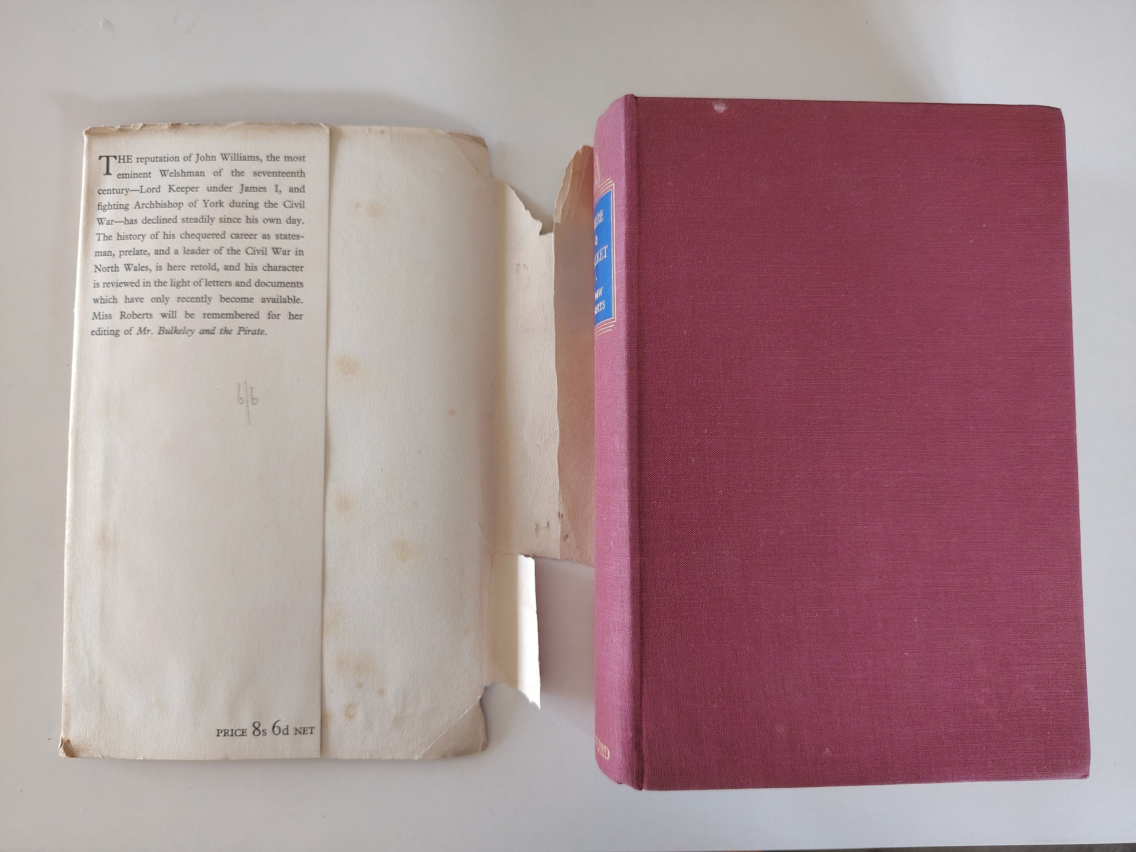 Mitre & Musket John Williams Lord Keeper, Archbishop of York 1583-1650 by B Dew Roberts First Edition 1938