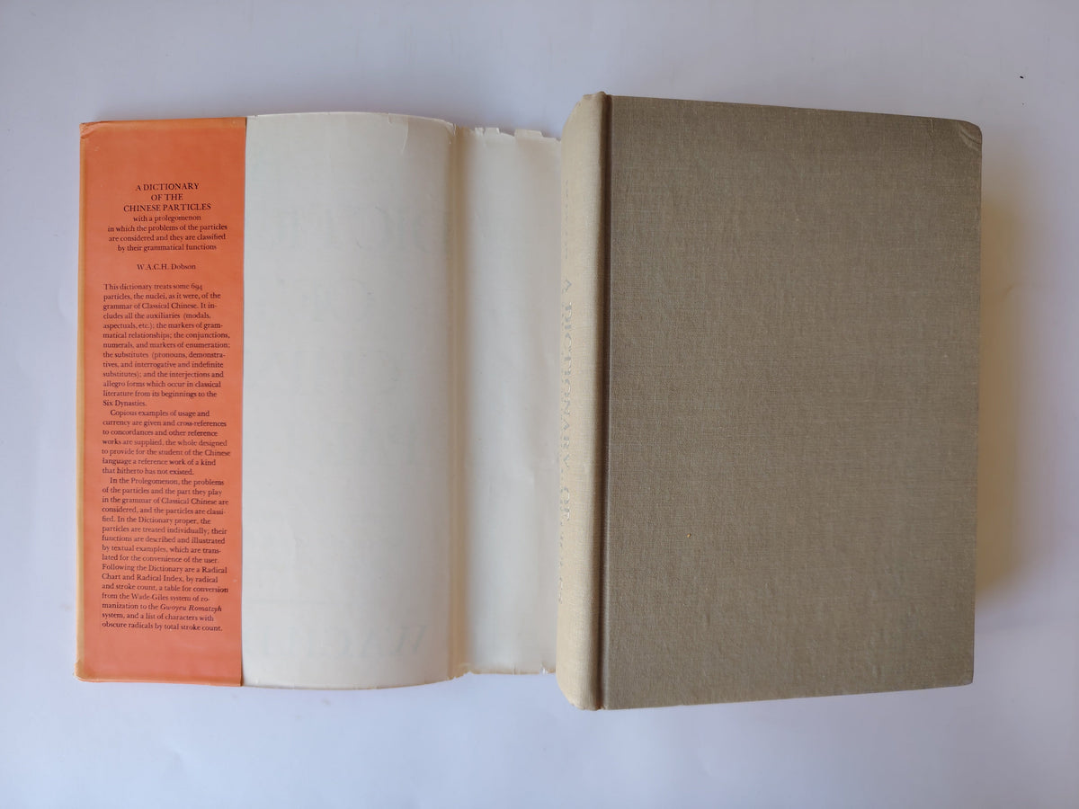 A Dictionary of the Chinese Particles by W A C H Dobson Published in 1976