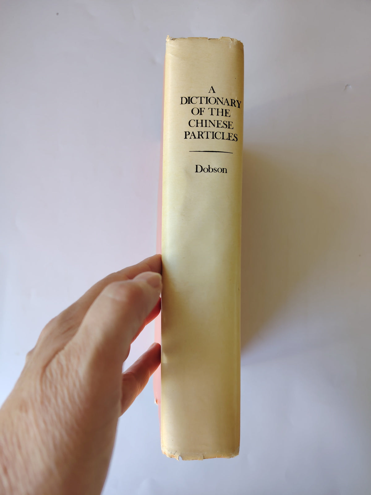 A Dictionary of the Chinese Particles by W A C H Dobson Published in 1976