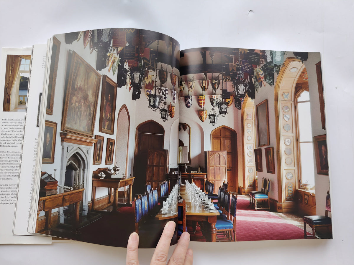 British Embassies Their Diplomatic and Architectural History James Stourton Photographs by Luke White 2017