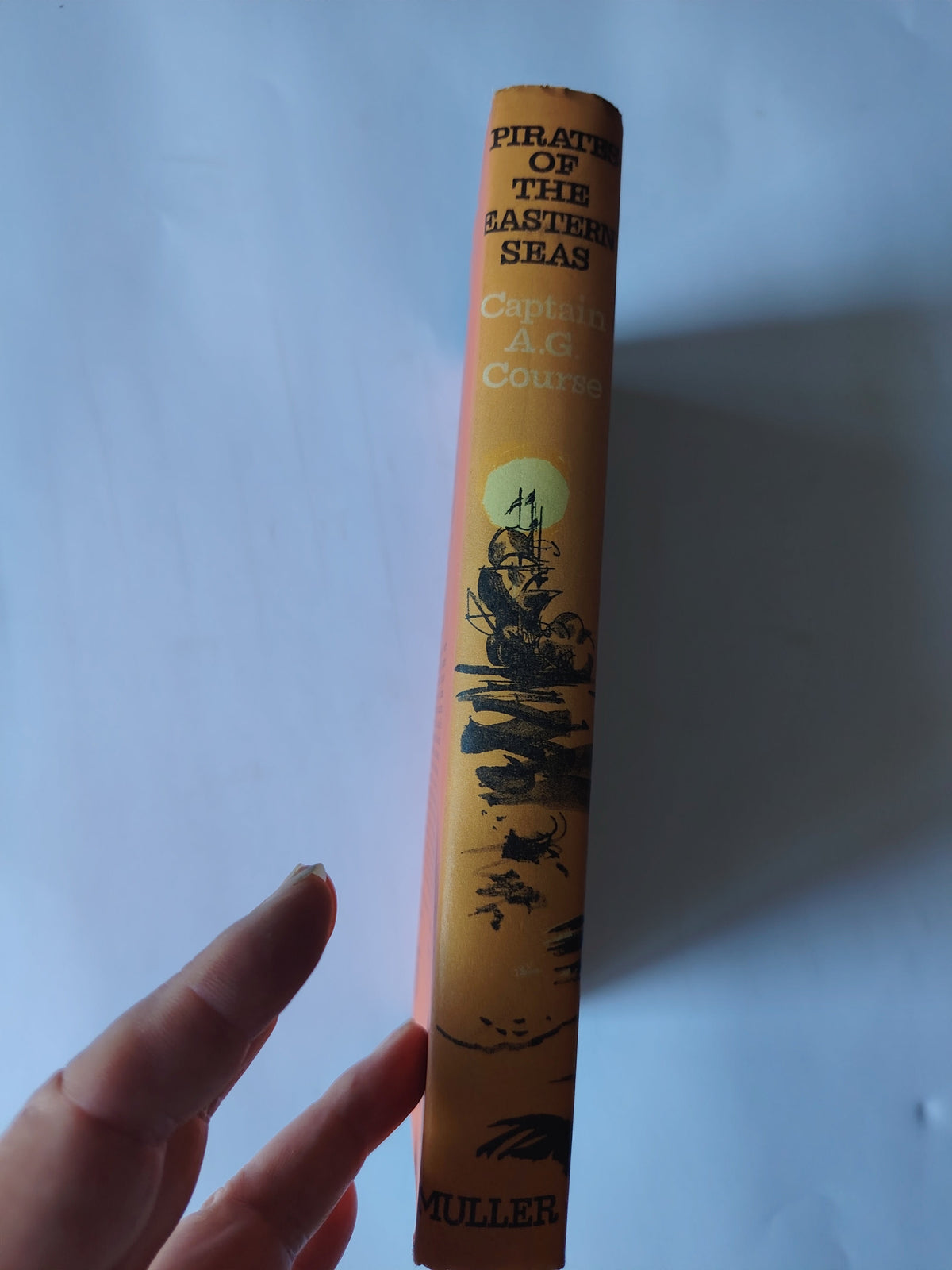 Pirates of the Eastern Seas by Captain A G Course First Edition 1966 Very Good