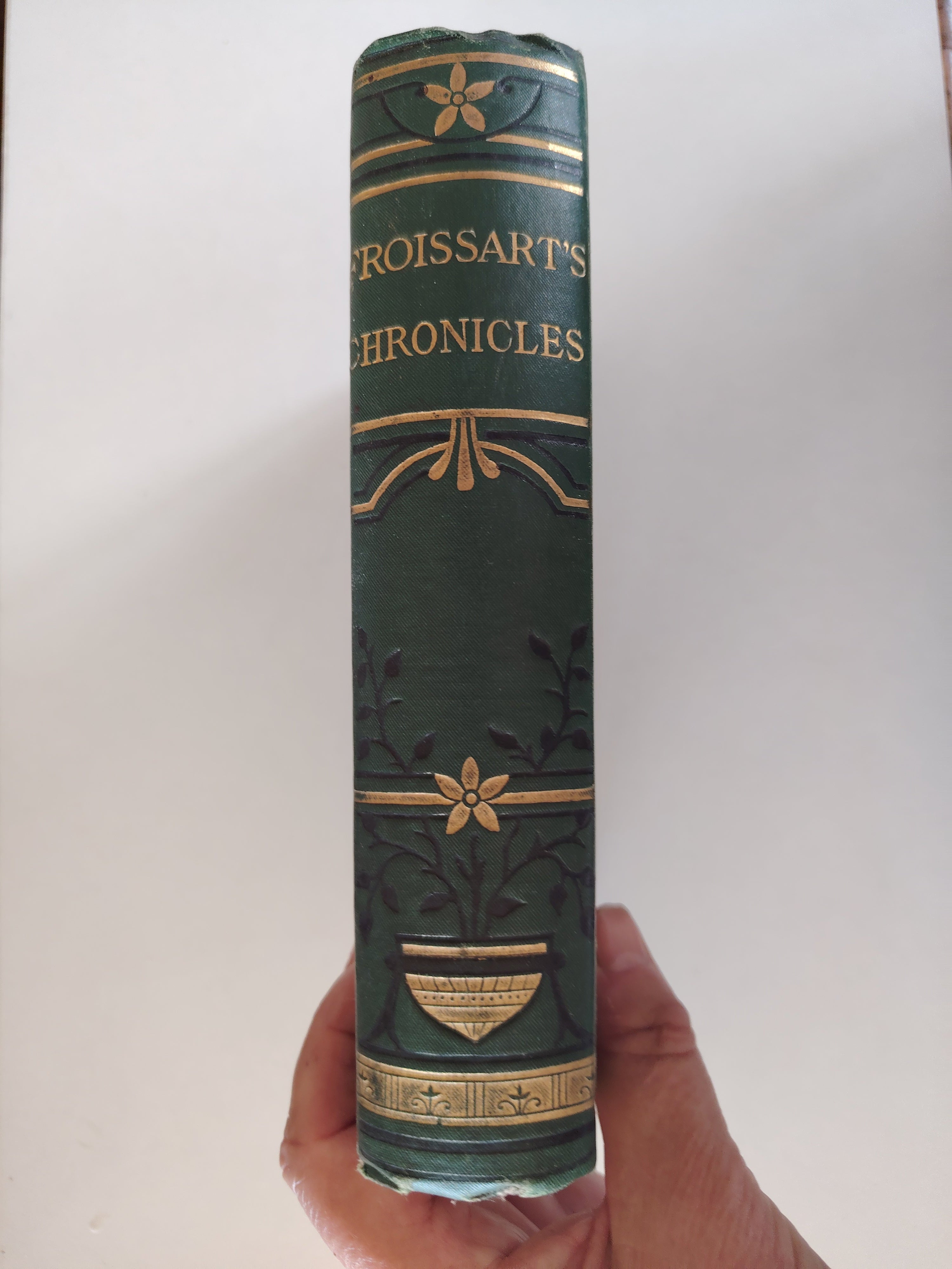The Chronicles of England France Spain etc etc by Sir John Froissart with Notes and Illustrations by George Routledge and Sons