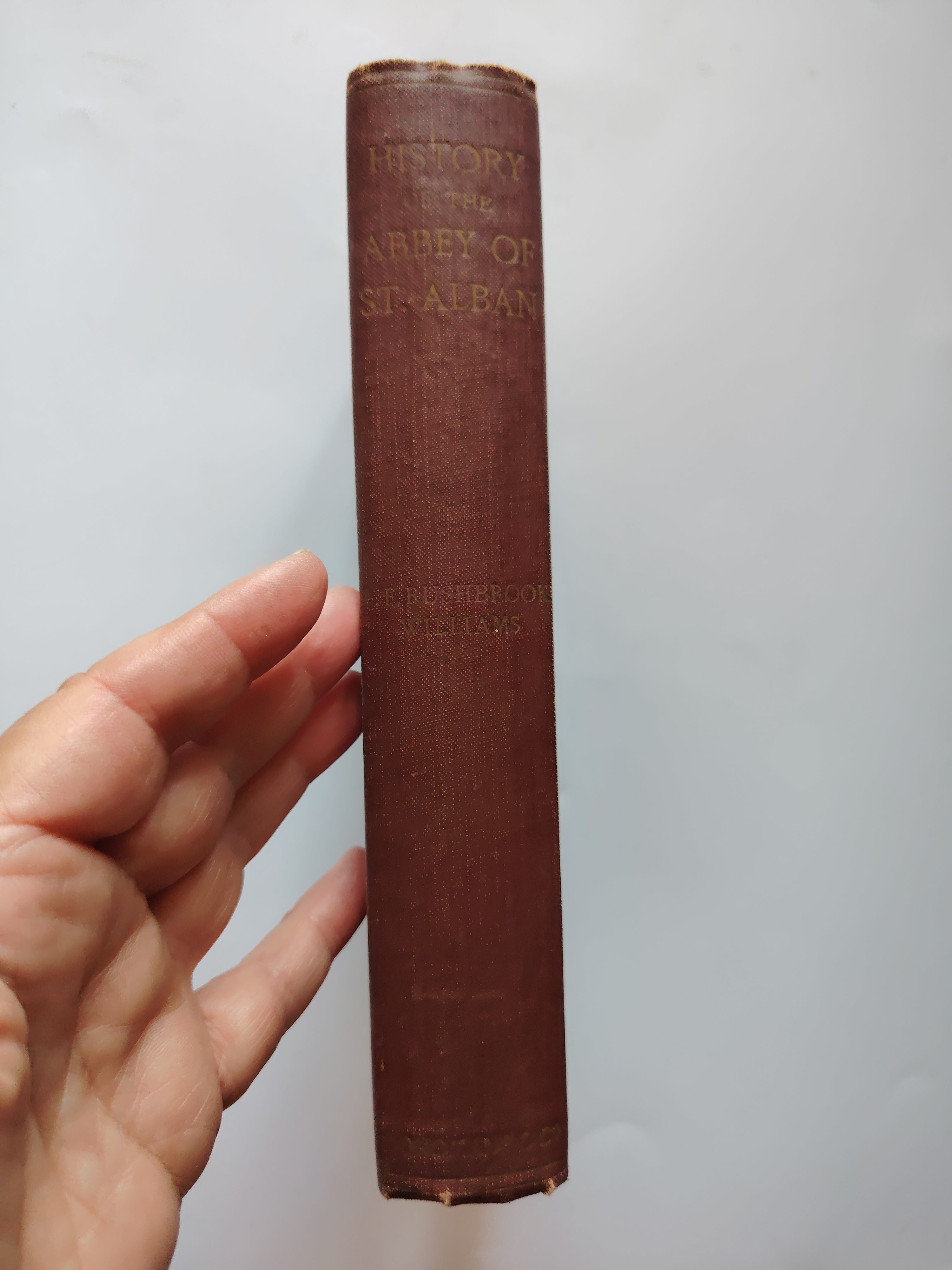 History of the Abbey of St Alban by L F Rushbrook Williams First Edition Hardback Book from 1917