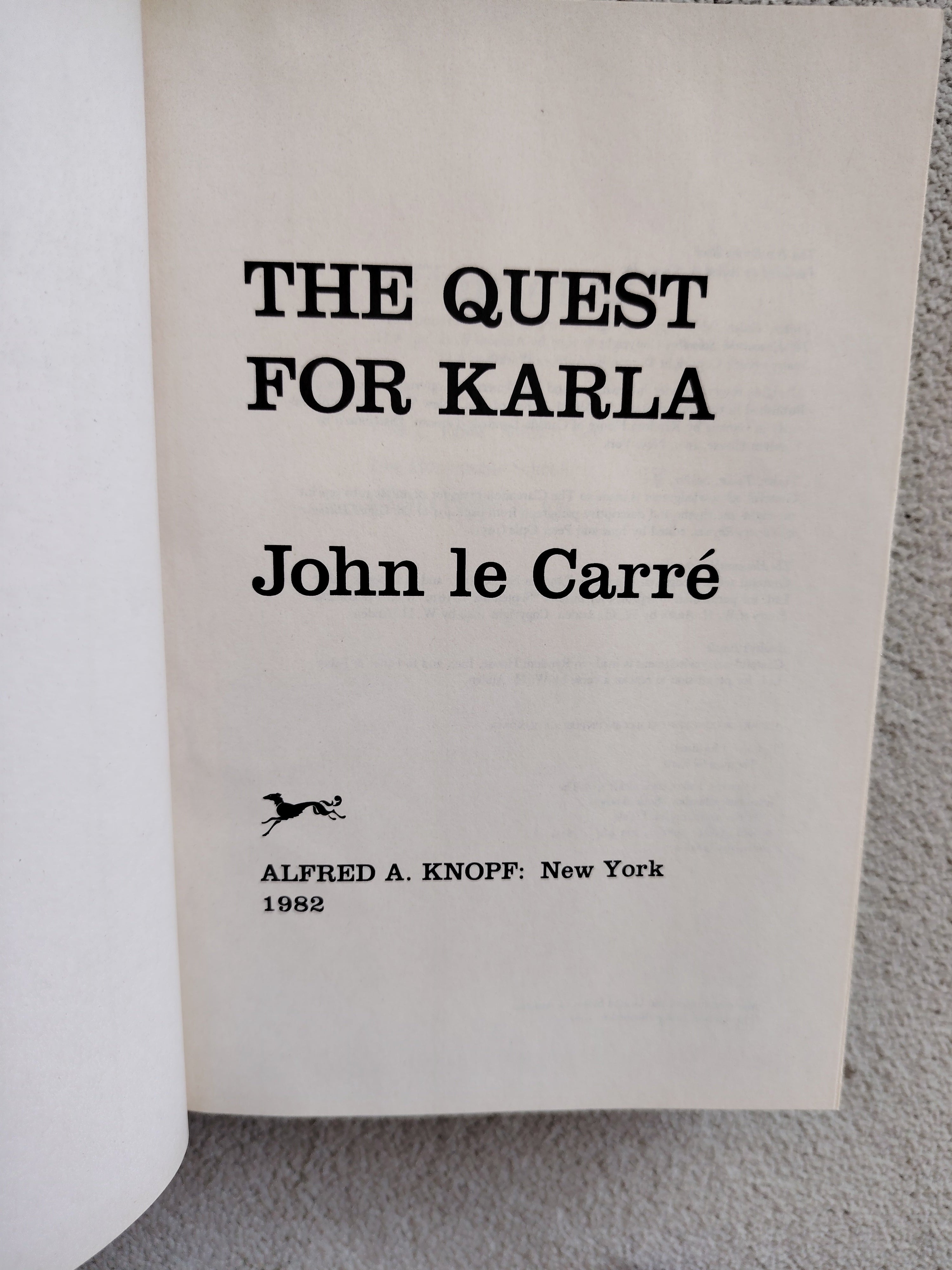 The Quest for Karla by John le Carre Tinkler Tailor Soldier Spy, The Honourable Schoolboy and Smiley's People First US Edition Alfred A Knopf 1982