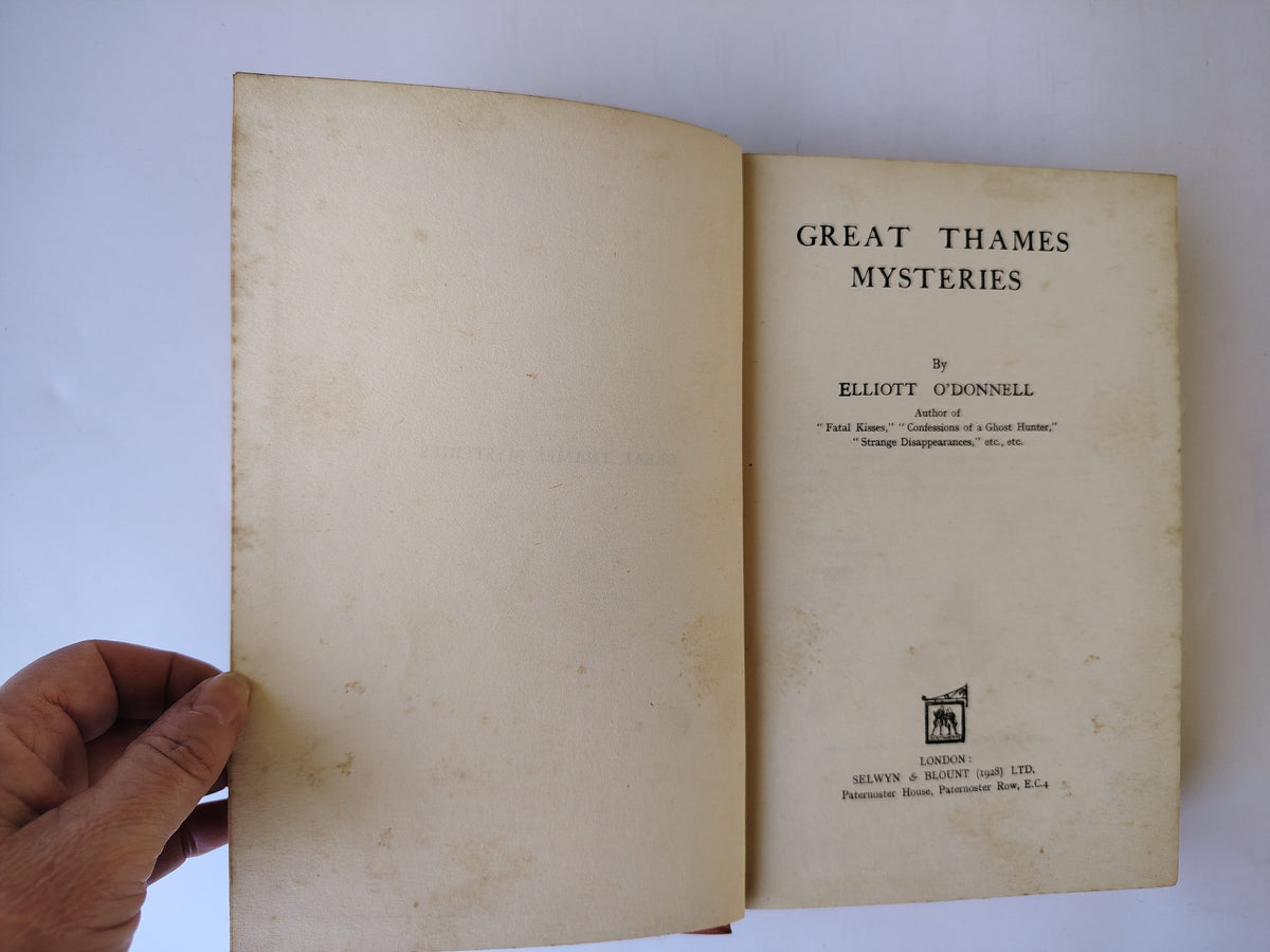 Great Thames Mysteries by Elliott O'Donnell Published by Selwyn & Blount (1928) Ltd