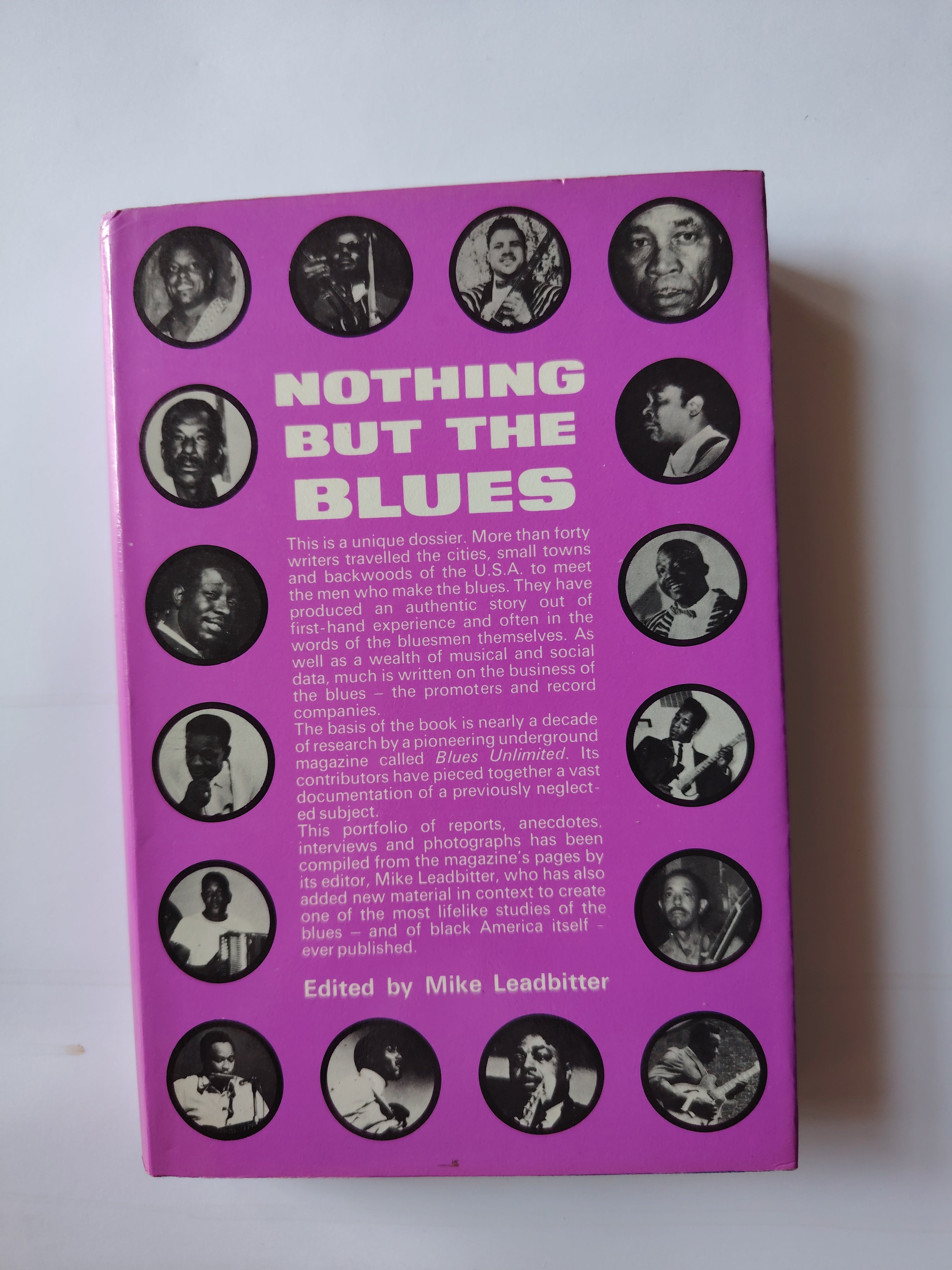 Nothing But the Blues An Illustrated documentary Edited by Mike Leadbitter First Edition 1971