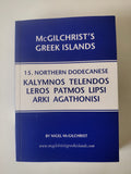 McGilchrist's Greek Islands 15 Northern Dodecanese Kalymnos Telendos Leros Patmos Lipsi Arki Agathonisi by Nigel McGilchrist 2010