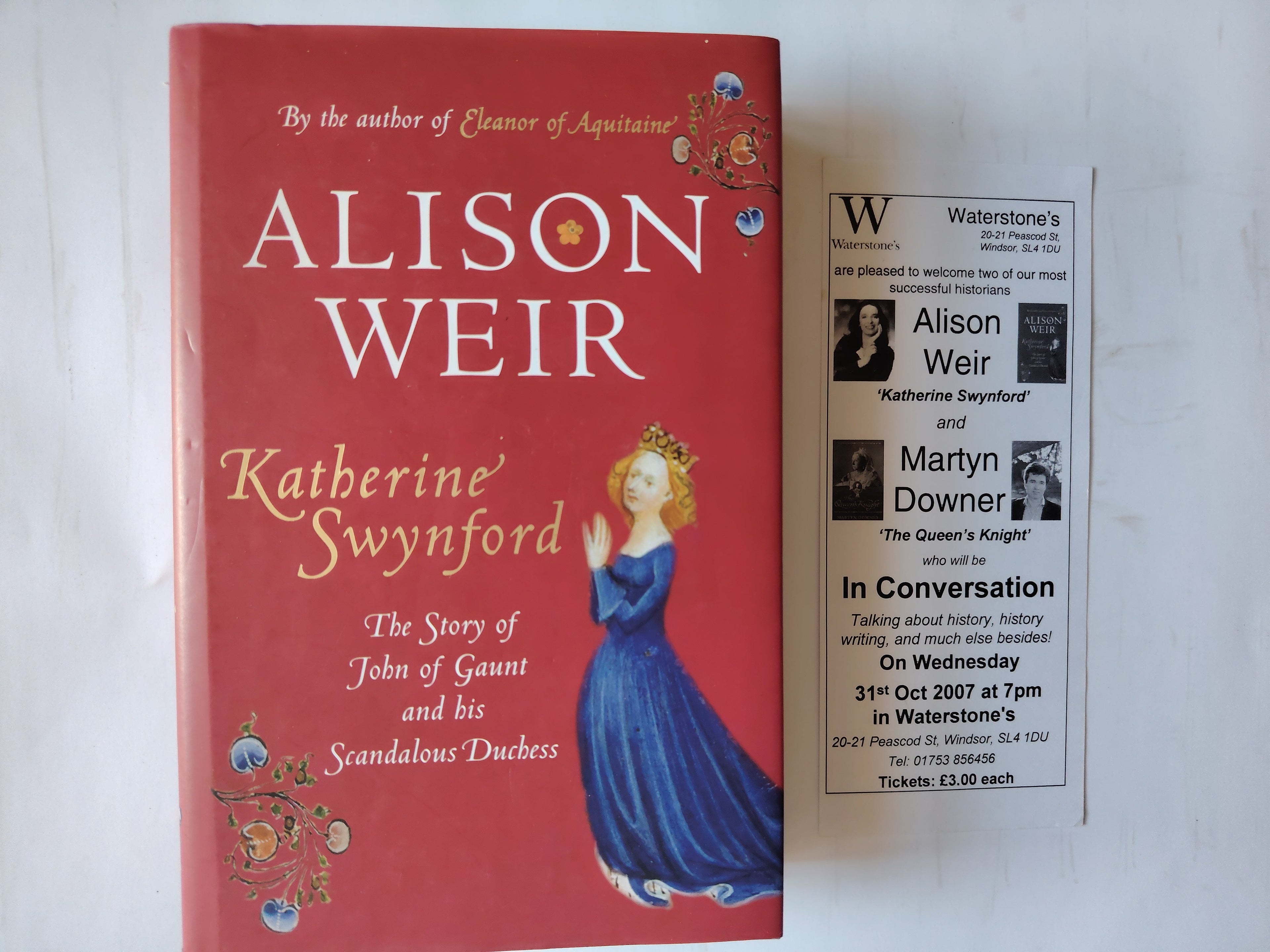 Katherine Swynford SIGNED by Alison Weir The Story of John of Gaunt and bis Scandalous Duchess First Edition/First Impression 2007