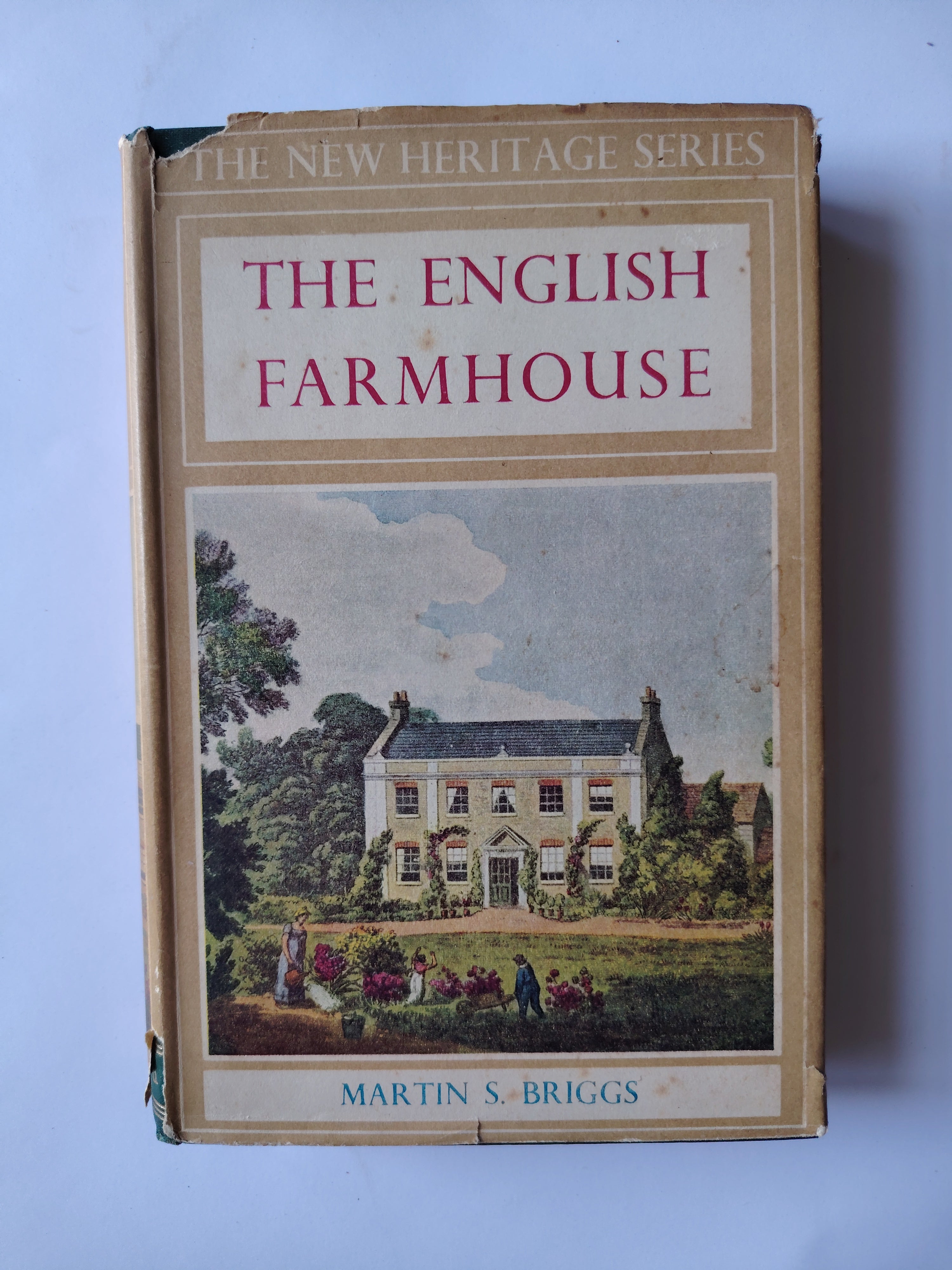 The English Farmhouse The New Heritage Series by Martin S Briggs 1953 First Edition