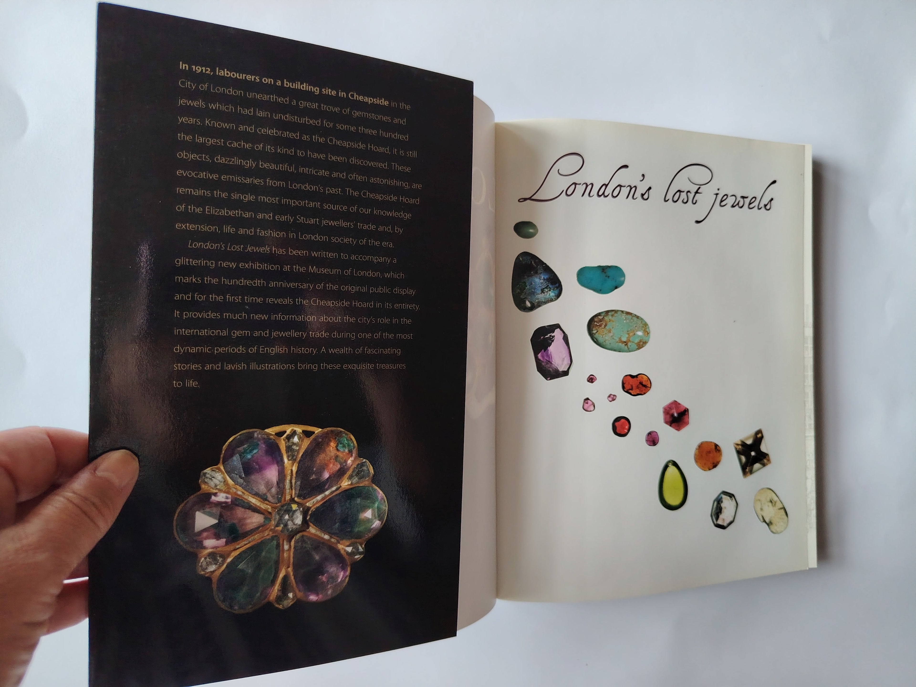 The Cheapside Hoard London's Lost Jewels by Hazel Forsyth Museum of London Exhibition 2013