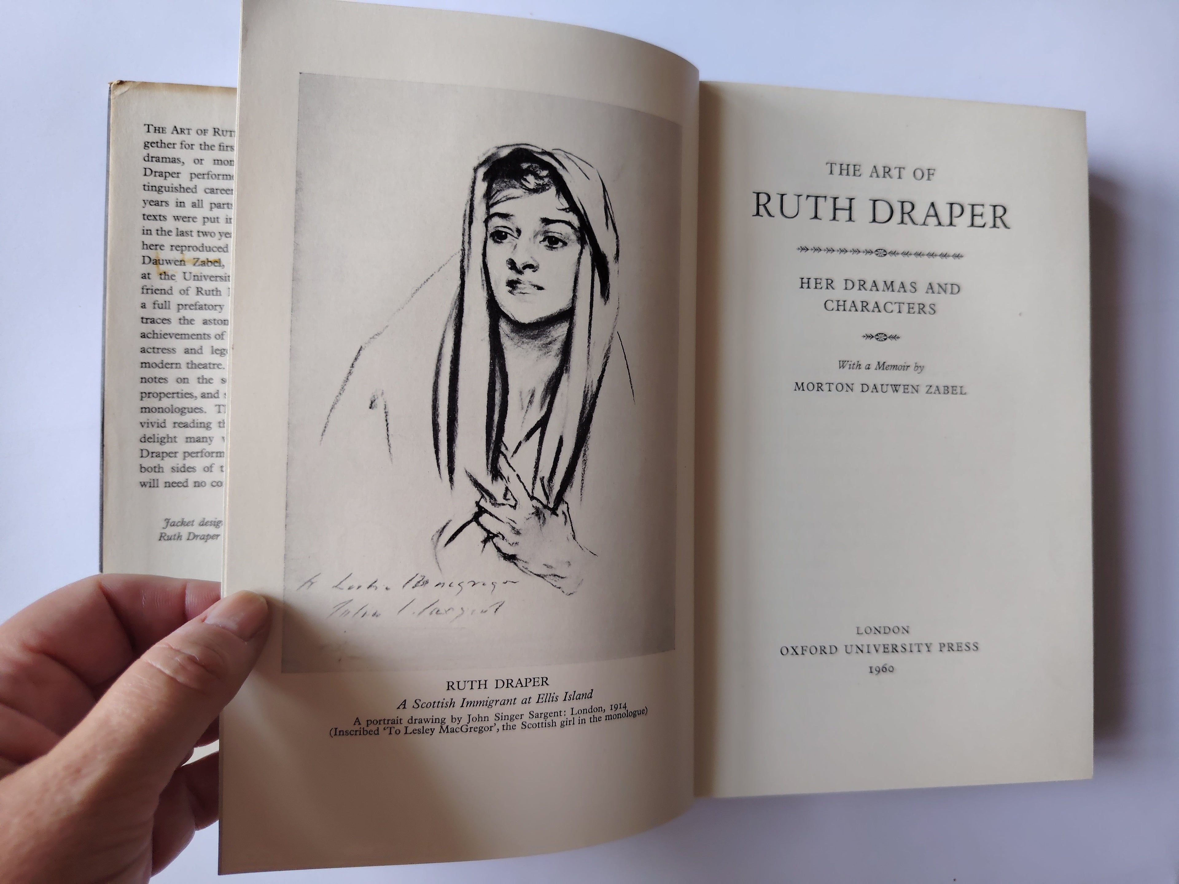The Art of Ruth Draper Her Dramas and Characters with a Memoir by Morton Dauwen Zabel First UK Edition 1960 with a SIGNED Card of A Scottish Immigrant at Ellis Island, a portrait drawing by John Singer Sargent, London 1914