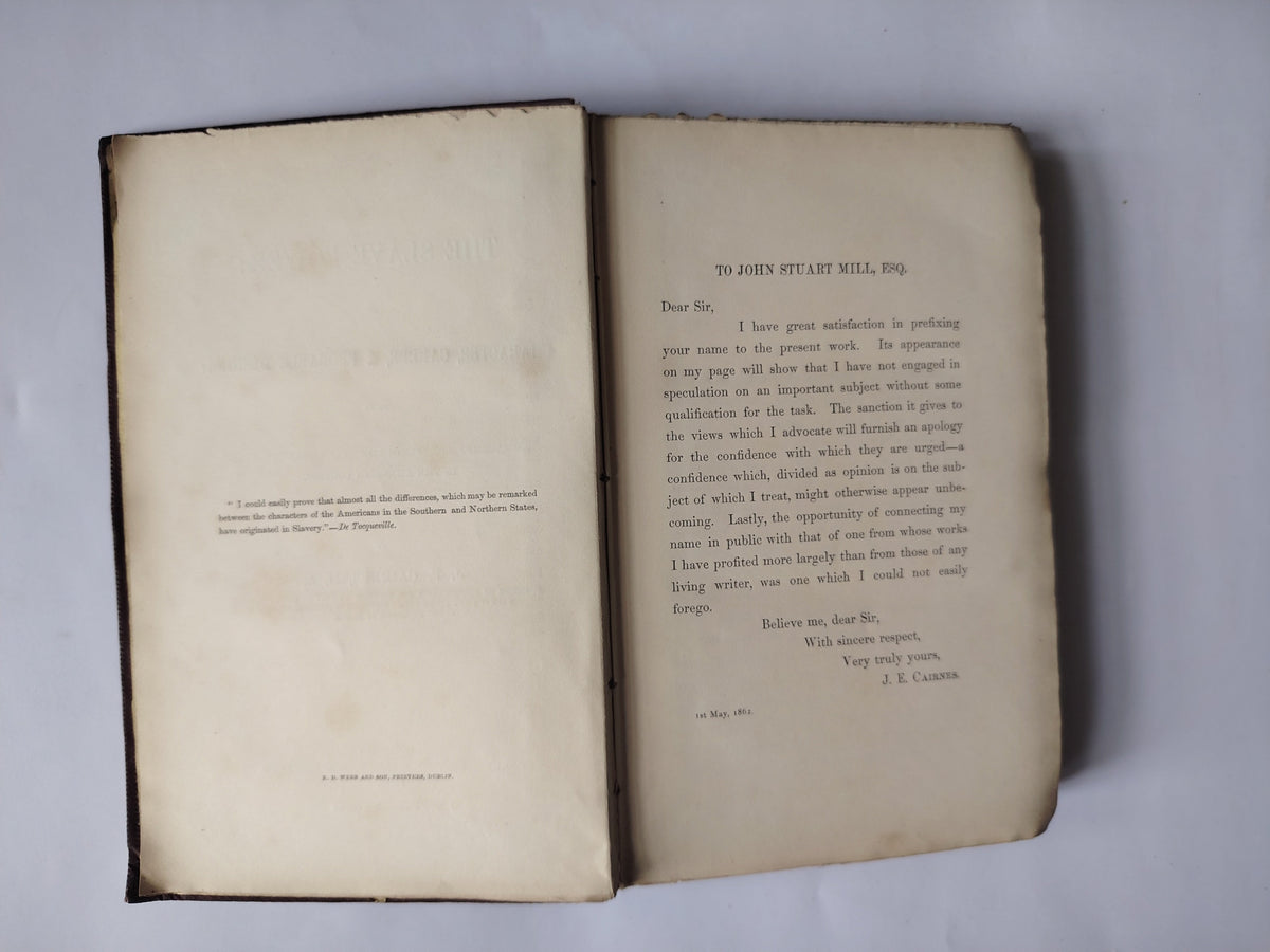 The Slave Power: its Character, Career & Probable Designs by J E Cairnes Published in 1862