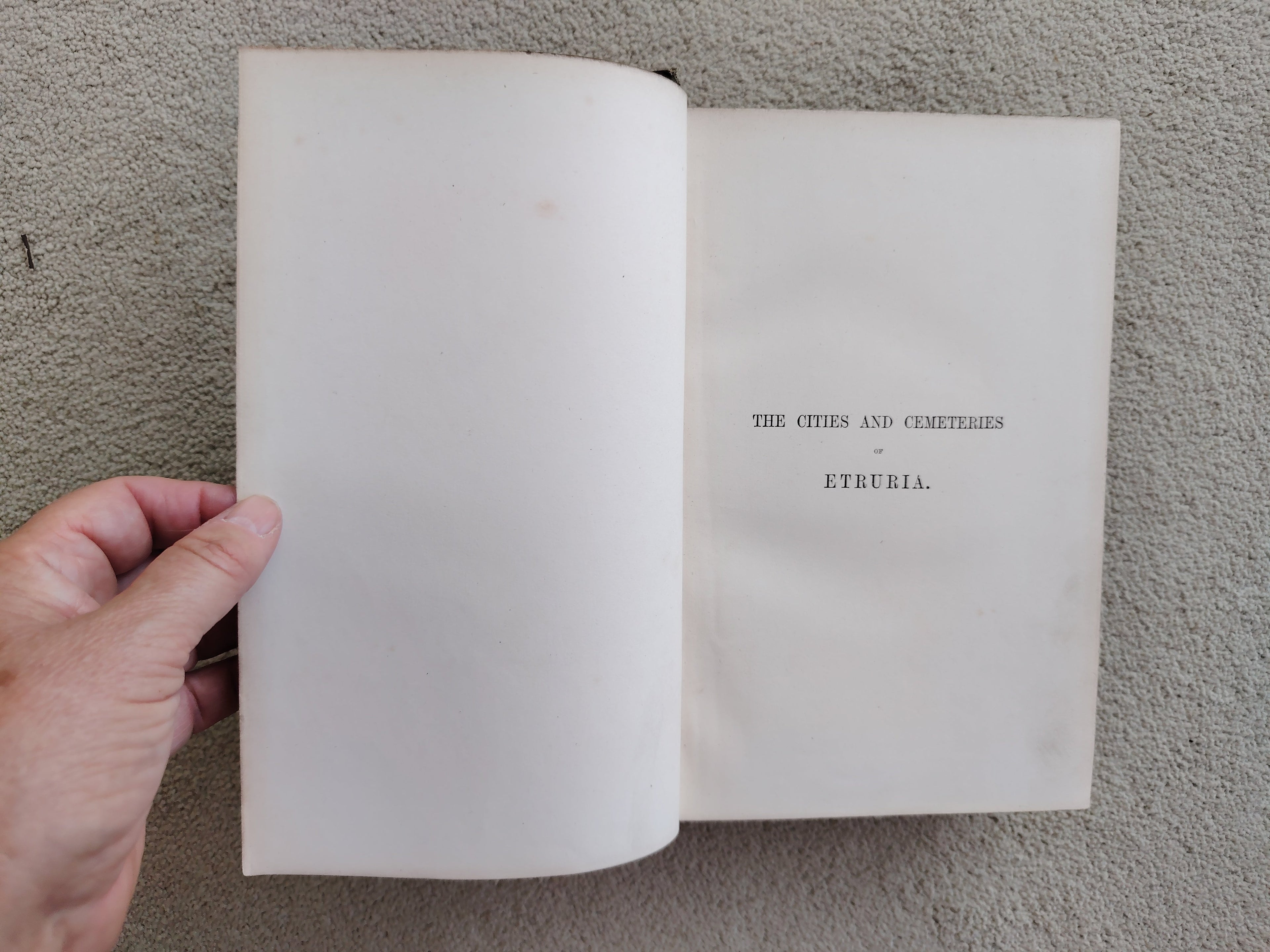The Cities and Cemeteries of Etruria in Two Volumes by George Dennis Published by John Murray in 1883