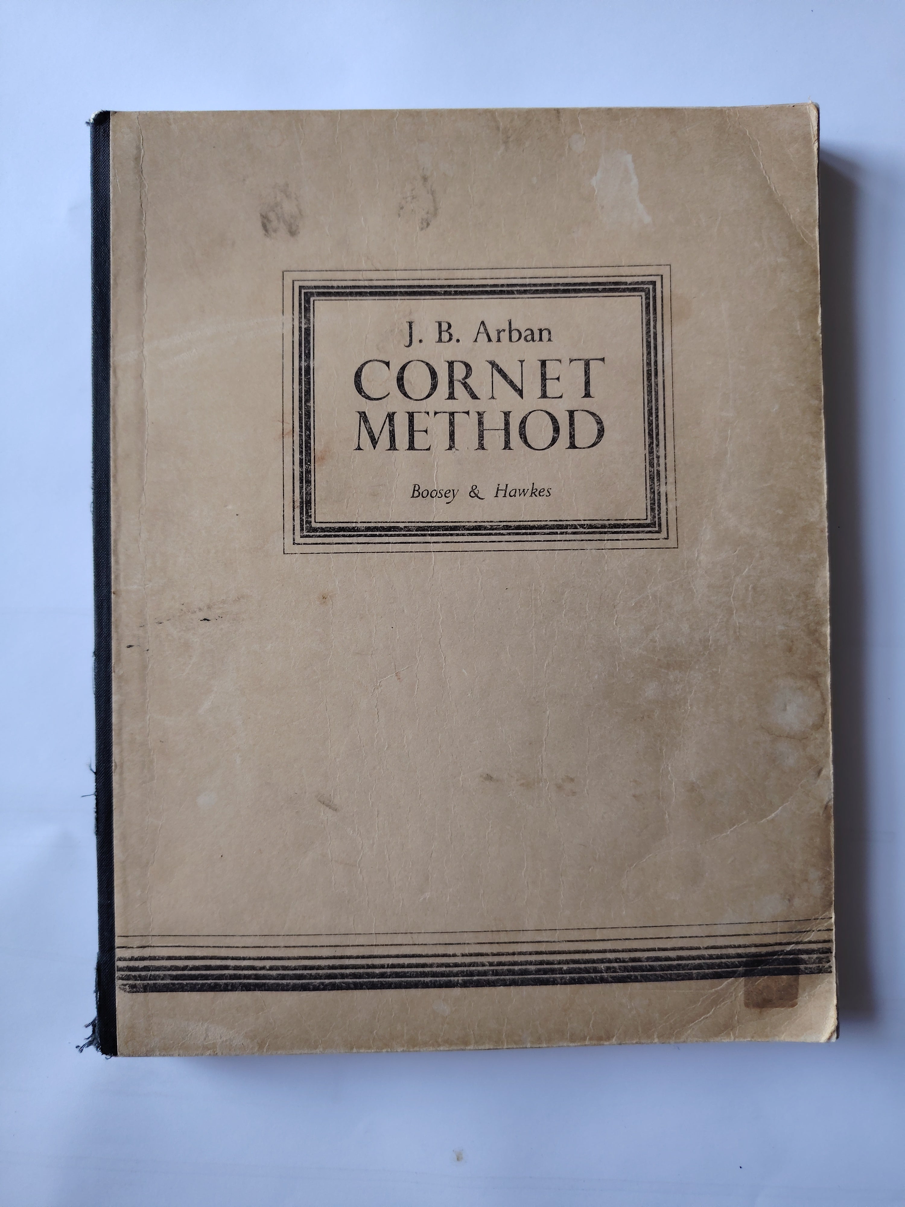 Cornet Method by J B Arban Published by Boosey & Hawkes in 1907 Complete Edition